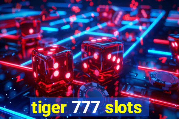 tiger 777 slots